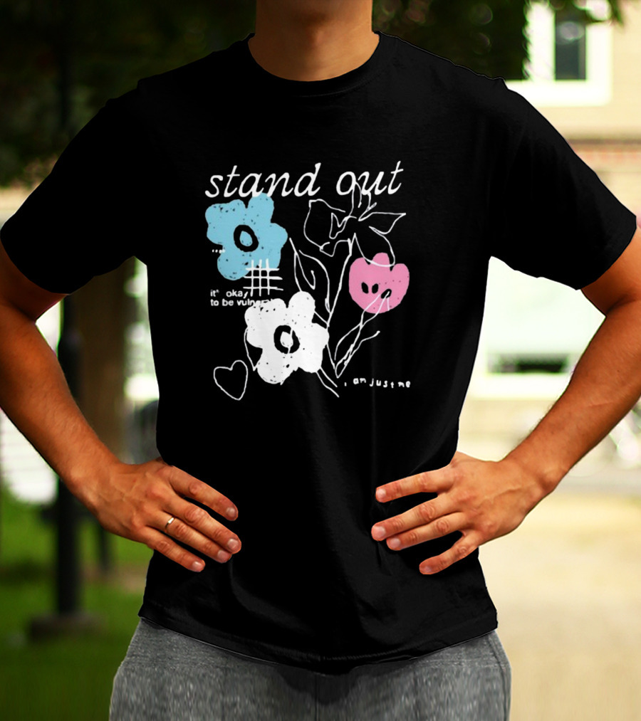Aimsey Stand Out It’s Okay To Be Vulnerable I Am Jiust Me T-Shirt
