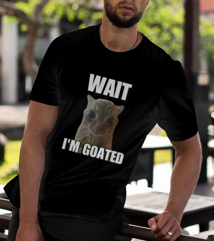 Cringeytees Cat Meme Wait I'M Goated T-Shirt