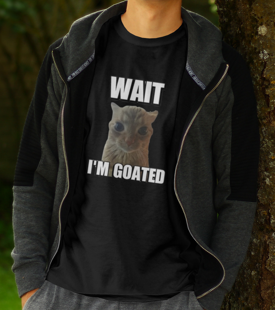 Cringeytees Cat Meme Wait I'M Goated T-Shirt