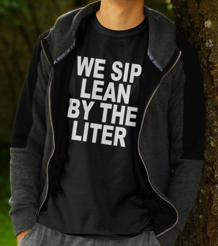 Shoprevive We Sip Lean By The Liter Dark Typography T-Shirt