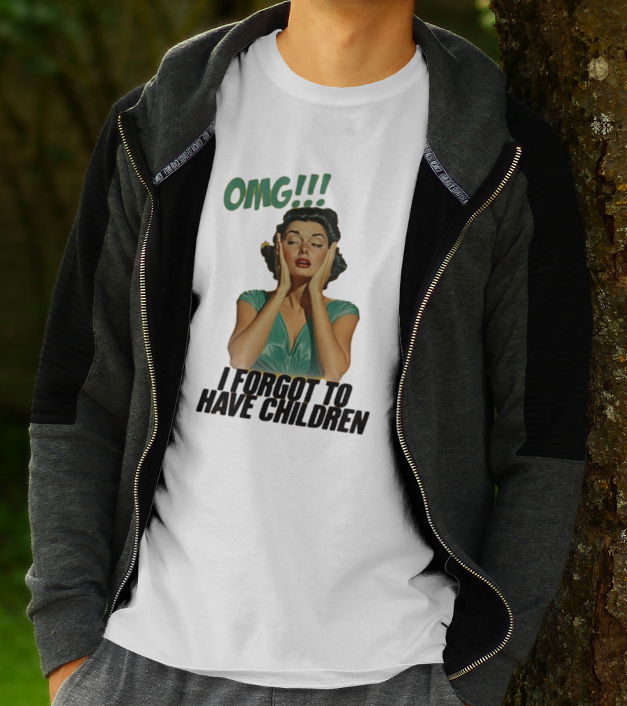 OMG I Forgot To Have Children Retro Woman With Hands On Face T-Shirt