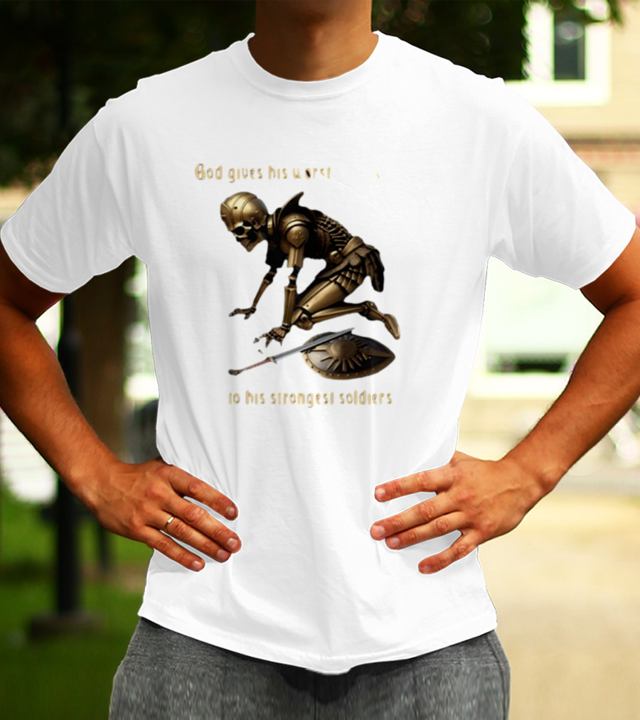 God Gives His Worst Tummy Aches To His Strongest Soldiers Skeleton Warrior T-Shirt