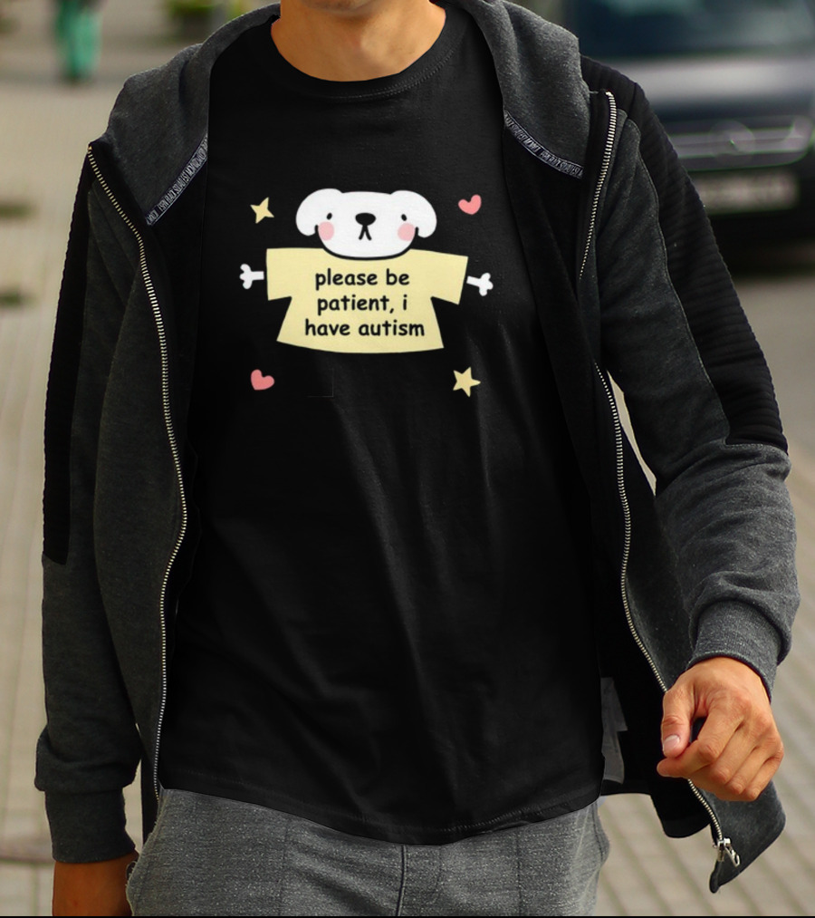 Please Be Patient I Have Autism Dog With Hearts And Stars T-Shirt