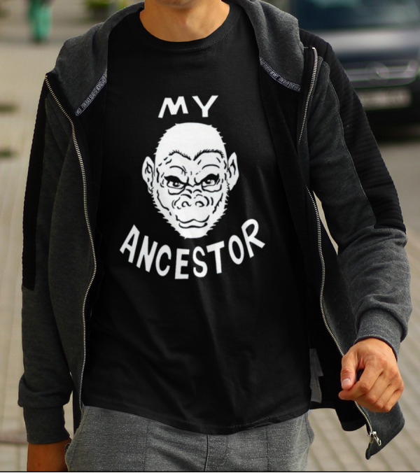 Wittyrwebhandle My Ancestor Ape Evolution Humor T-Shirt