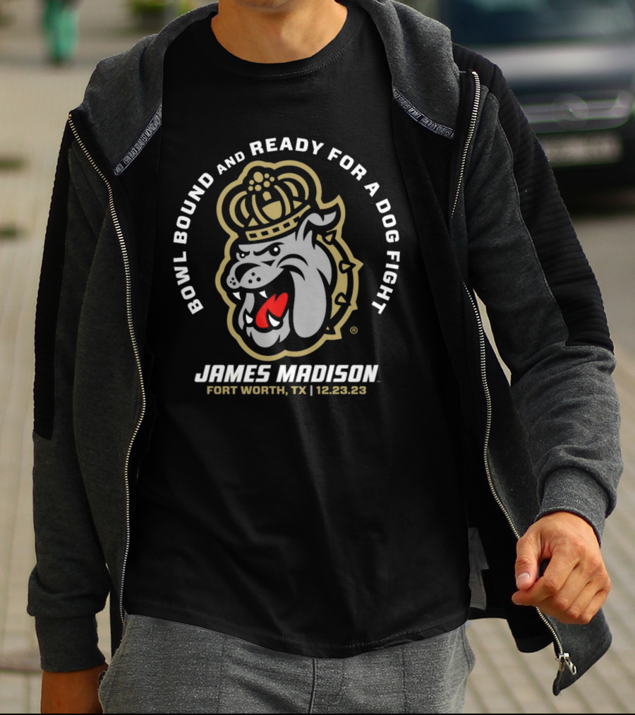 James Madison Bowl Bound And Ready For A Dog Fight Fort Worth TX 12.23.23 T-Shirt