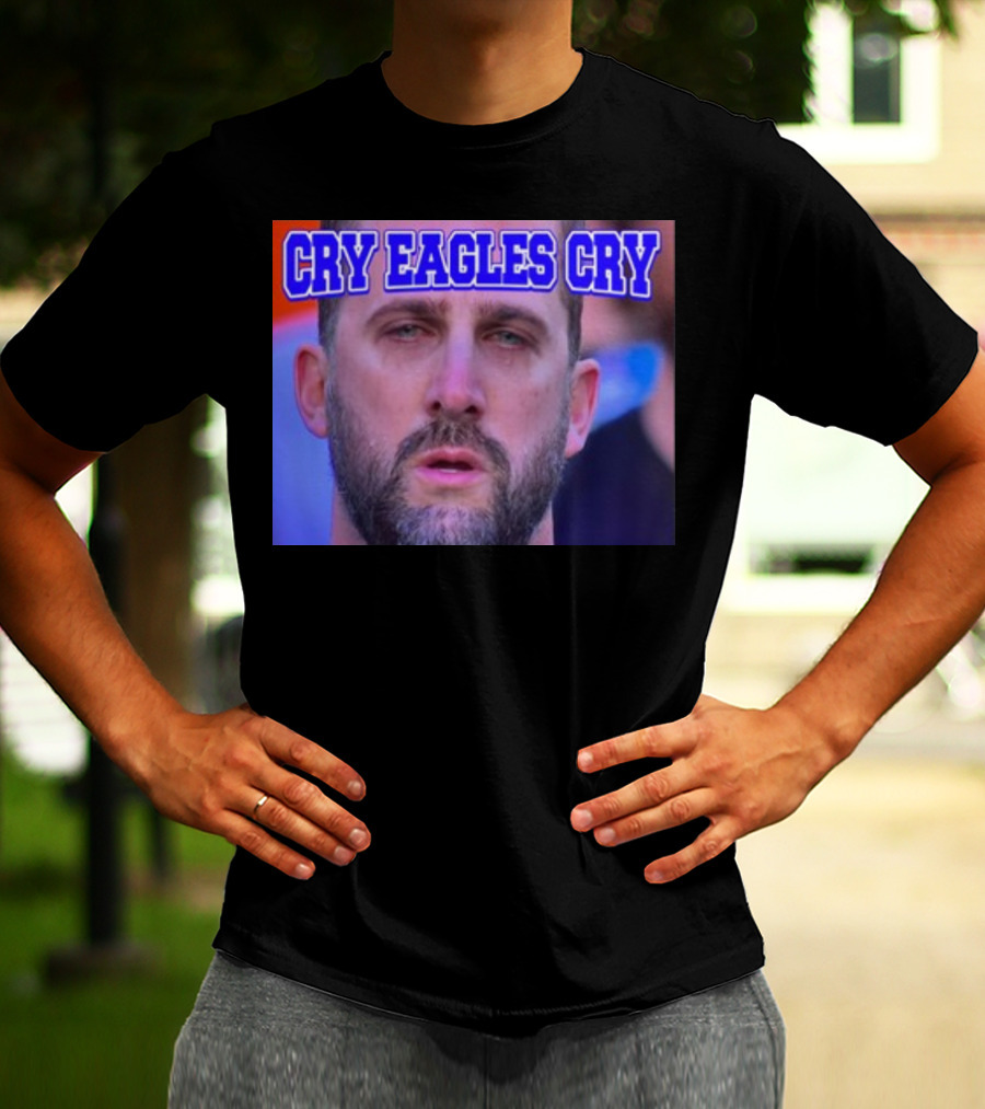 Shan Shariff Nick Sirianni Cry Eagles Cry Cry Eagles Cry T-Shirt