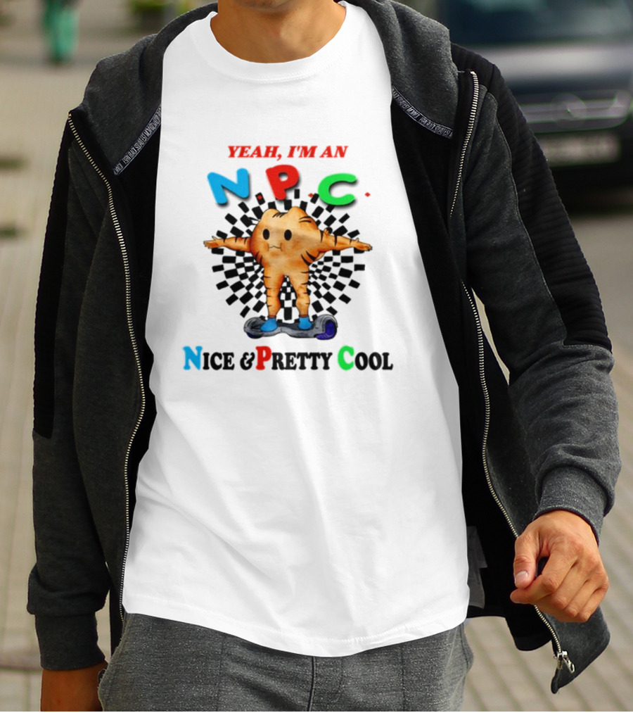 Yeah I'm An NPC Nice And Pretty Cool Text With Cartoon Character On Hoverboard T-Shirt
