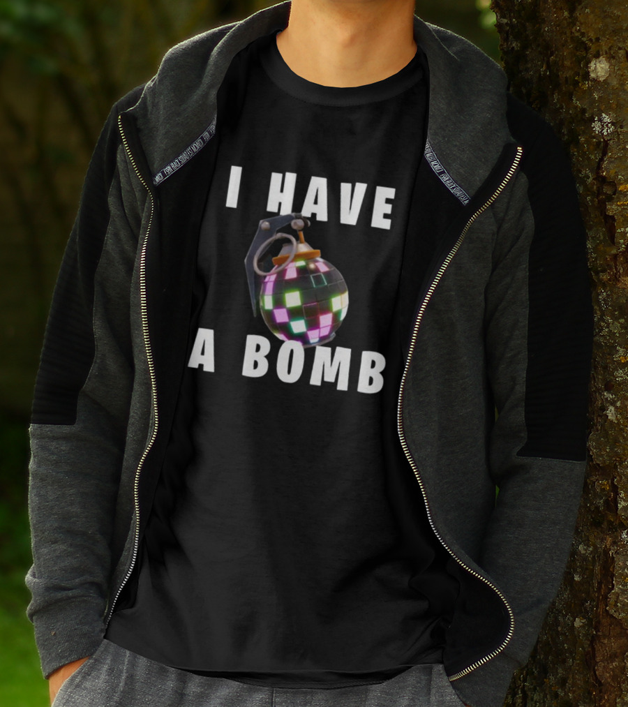 I Have A Bomb Bruh Tees Disco Grenade T-Shirt