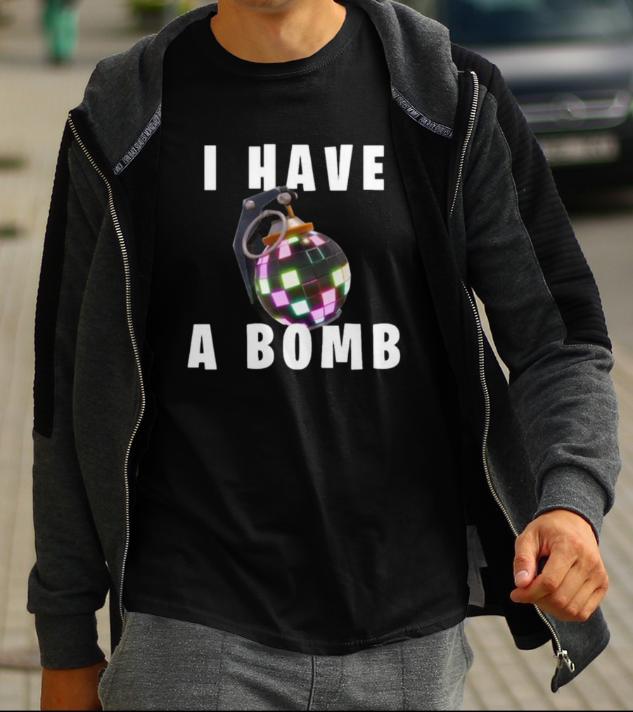 I Have A Bomb Bruh Tees Disco Grenade T-Shirt