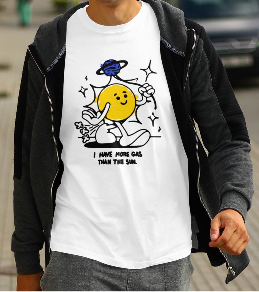 I Have More Gas Than The Sun Laughing Planet Cartoon T-Shirt