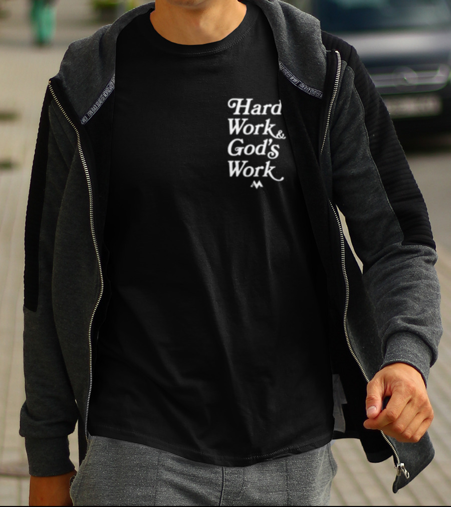 Jeremiah Jones Hard Work And God's Work T-Shirt