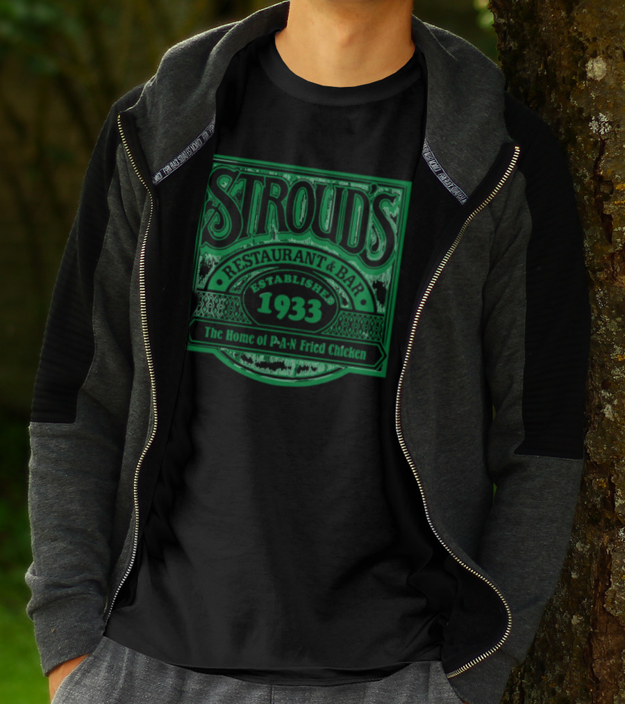 Stroud's Restaurant And Bar The Home Of Pan Fried Chicken Established 1933 T-Shirt
