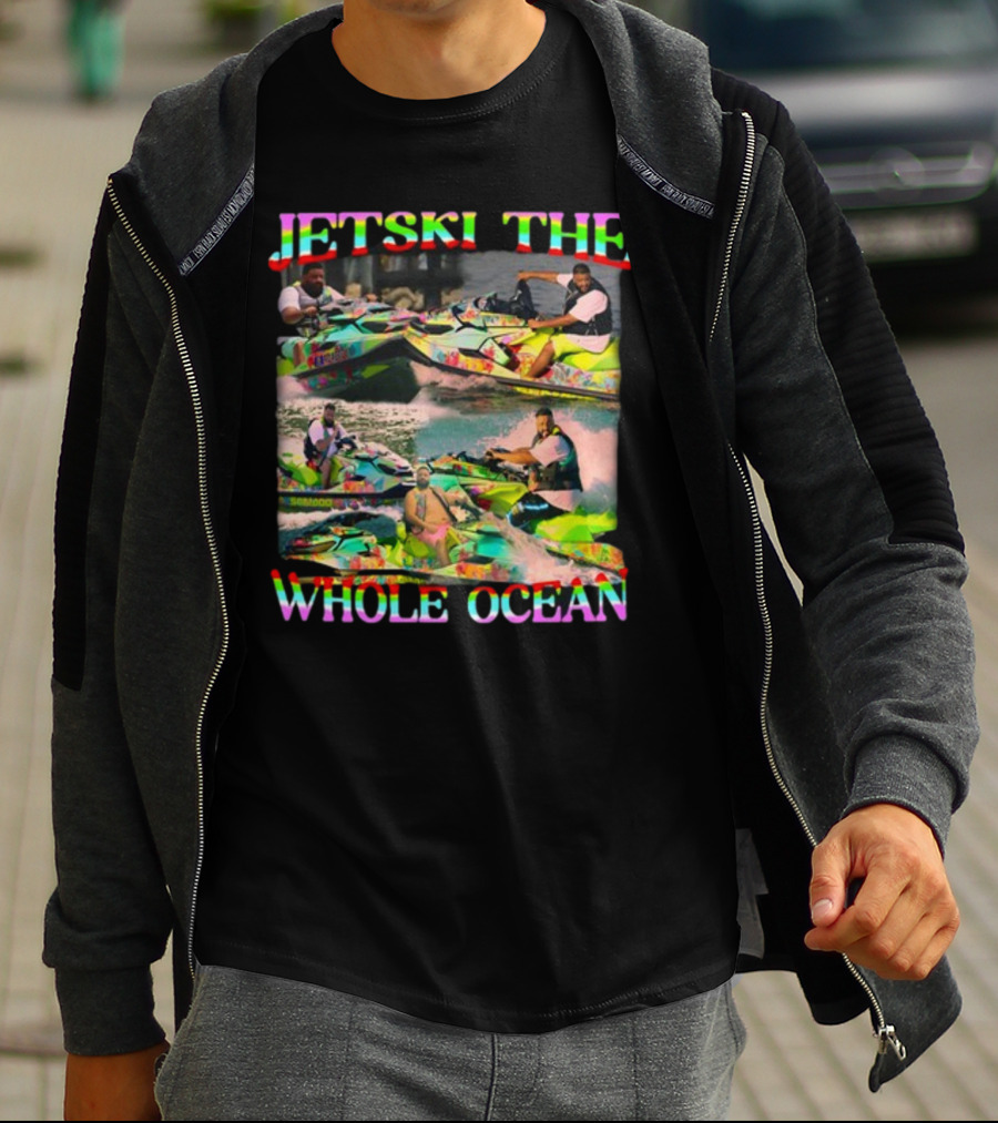 Dj Khaled Jetski The Whole Ocean Funnyahhtees T-Shirt