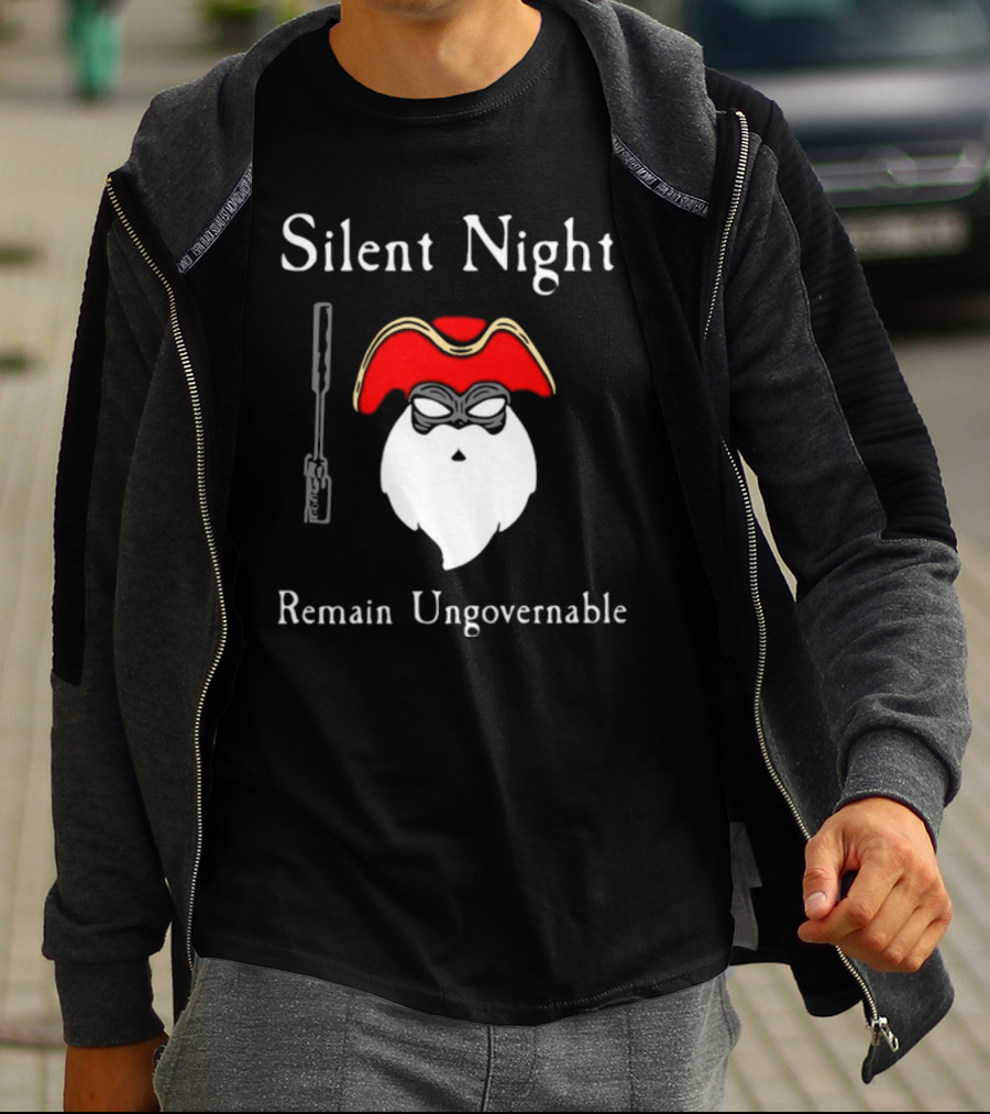 Silent Night Remain Ungovernable Pirate Santa With Gun And Mask T-Shirt