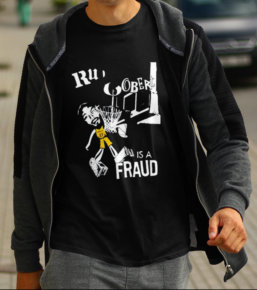 Rudy Gobert Is A Fraud Basketball T-Shirt