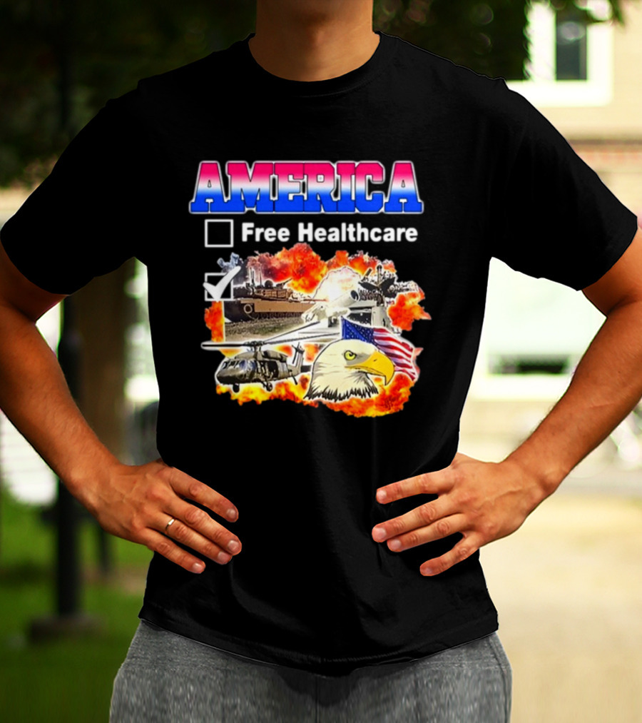America Free Healthcare Military Symbolism Eagle Flag T-Shirt