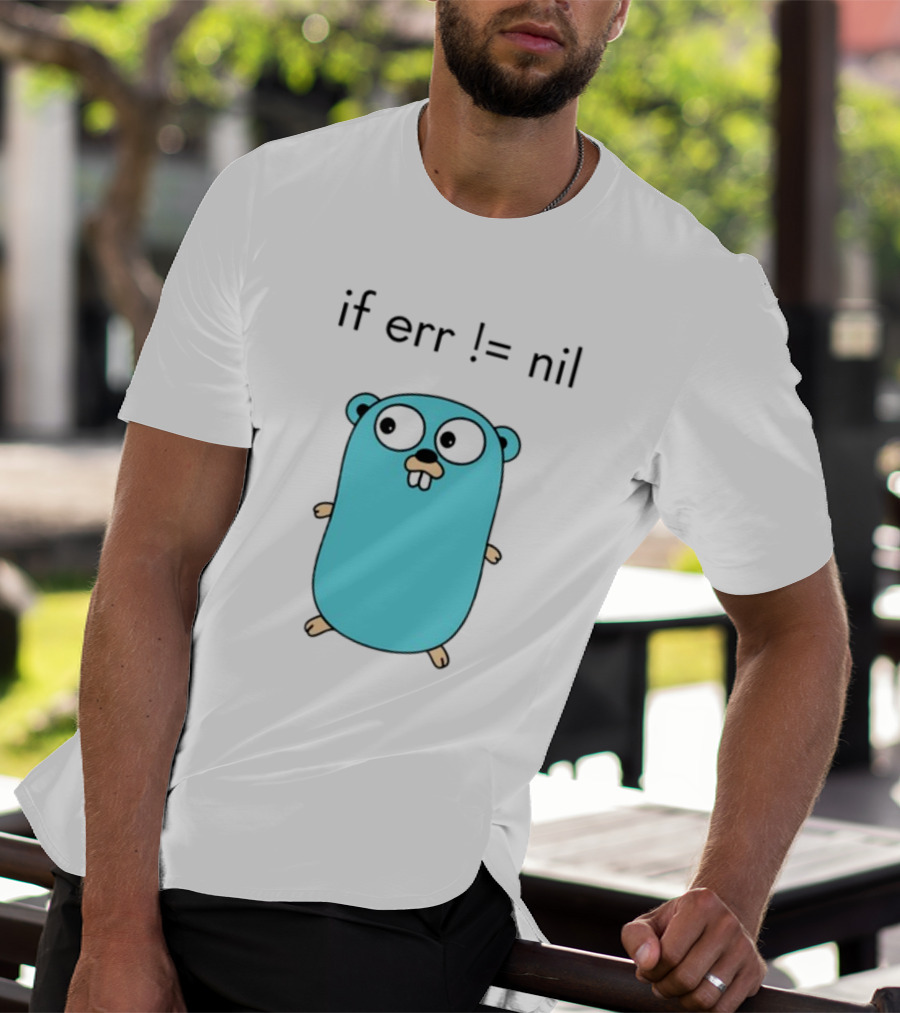 If Err = Nil Go Programming Gopher T-Shirt