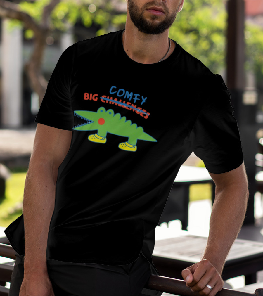 Comfy Croc Wearing Yellow Crocs With Strikethrough Big Challenges T-Shirt
