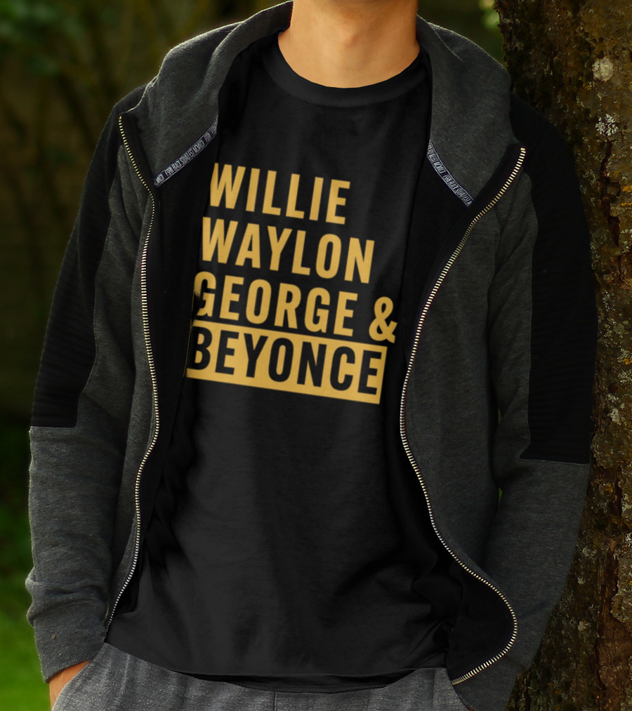 Thatsbullzerk Willie Waylon George And Beyonce T-Shirt