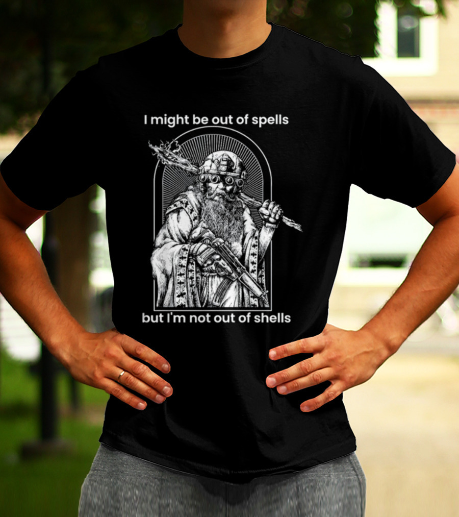 Samwise7rpg I Might Be Out Of Spells But I'm Not Out Of Shells Wizard Holding Shotgun And Staff T-Shirt