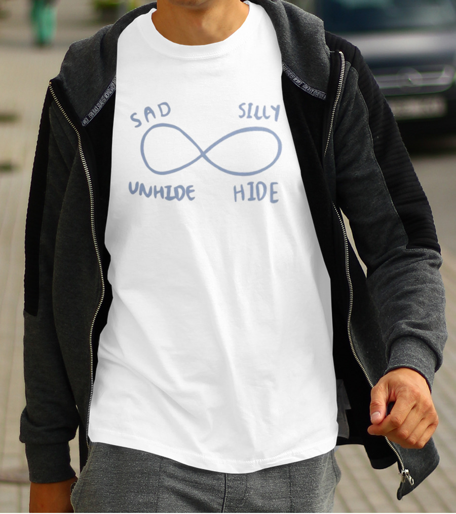 Sad Silly Unhide Hide Infinity Loop T-Shirt
