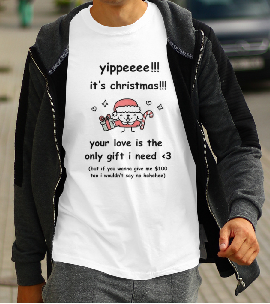Yippeee It's Christmas Your Love Is The Only Gift I Need Santa Sheep Holding Gift And Candy Cane T-Shirt