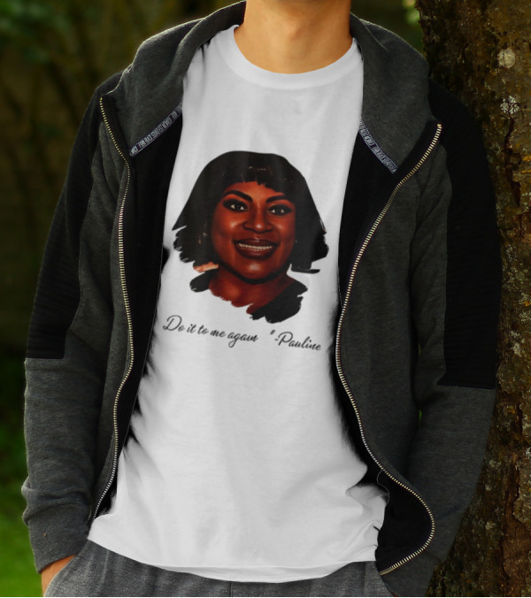Jthorpe3 Pauline Do It To Me Again T-Shirt