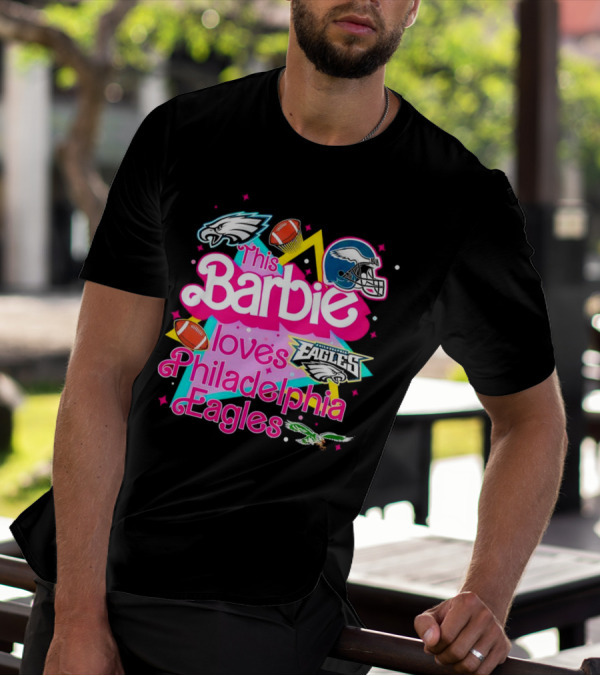 This Barbie Loves Philadelphia Eagles With Logos And Footballs T-Shirt