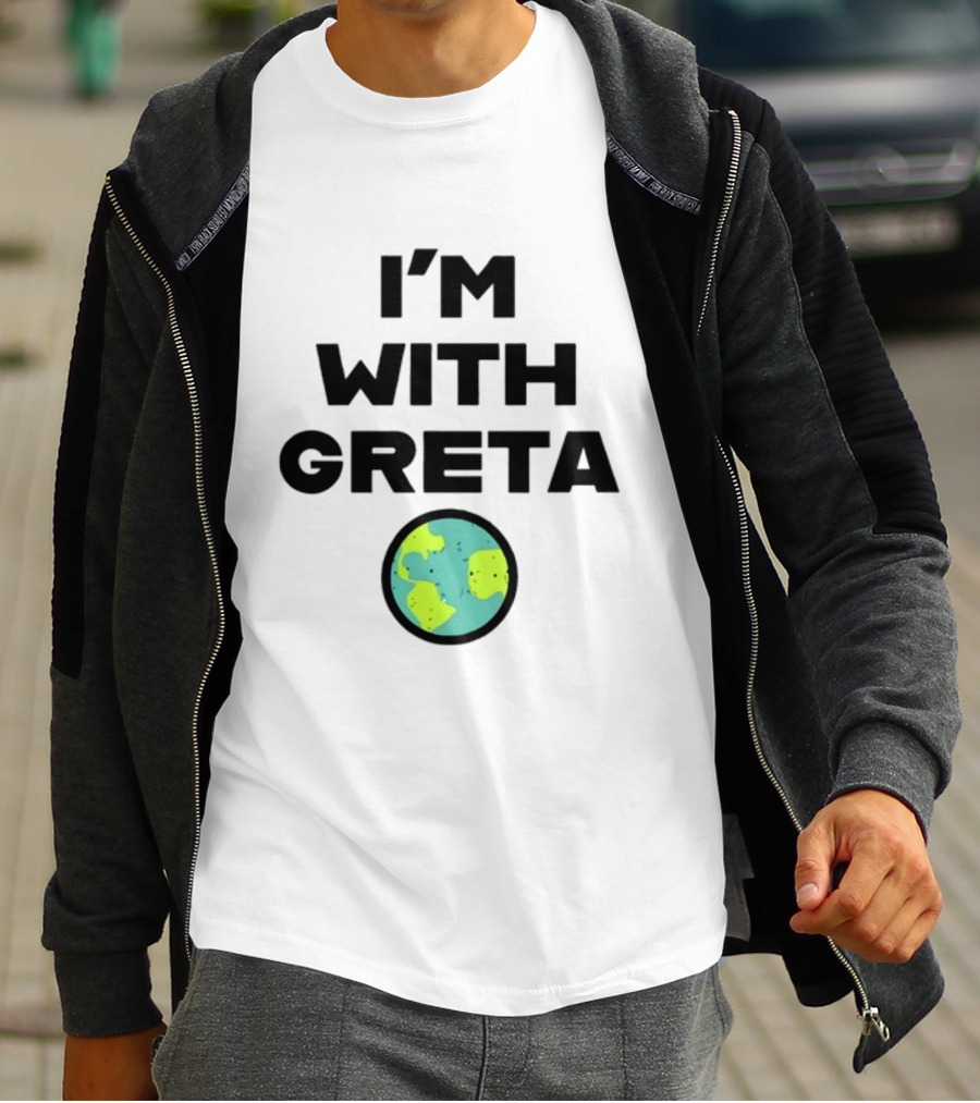 I'M WITH GRETA PLANET EARTH GREEN CLIMATE T-Shirt