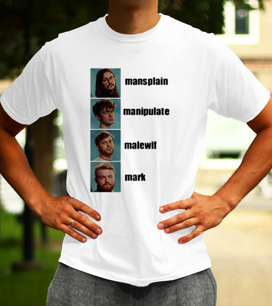 Mansplain Manipulate Malewife Mark Faces T-Shirt