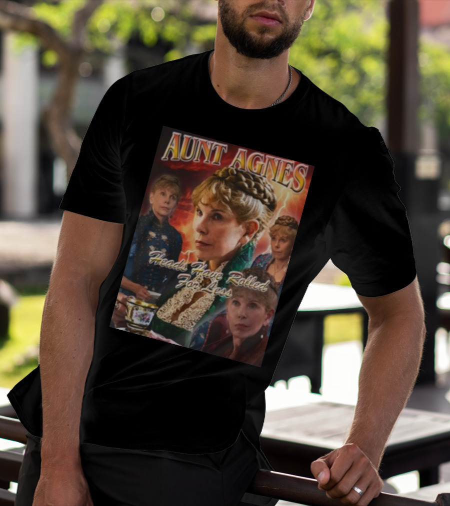 Aunt Agnes Heads Have Rolled For Less Dramatic Portraiture With Bold Text And Victorian T-Shirt