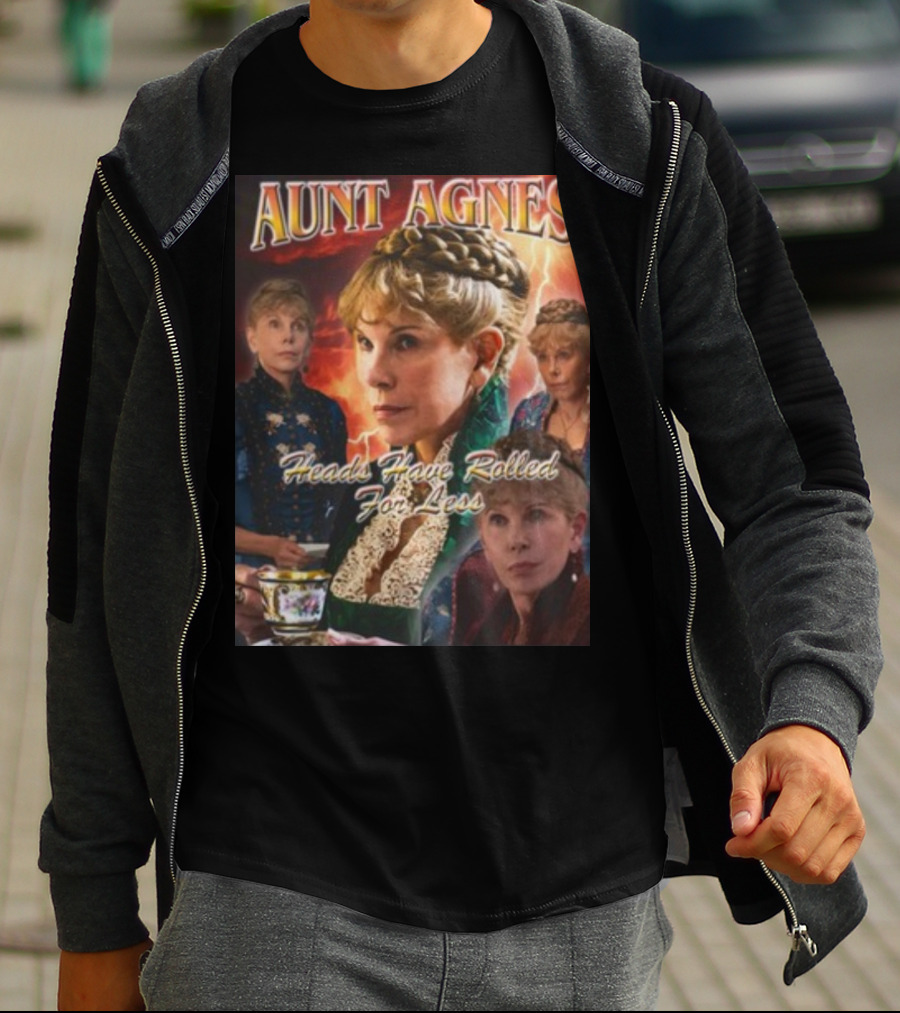 Aunt Agnes Heads Have Rolled For Less Dramatic Portraiture With Bold Text And Victorian T-Shirt