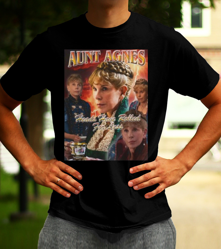 Aunt Agnes Heads Have Rolled For Less Dramatic Portraiture With Bold Text And Victorian T-Shirt