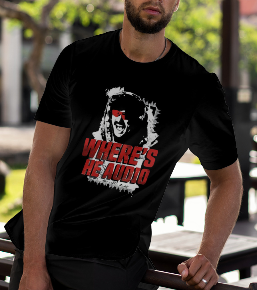 Dr Disrespect Where's He Audio T-Shirt