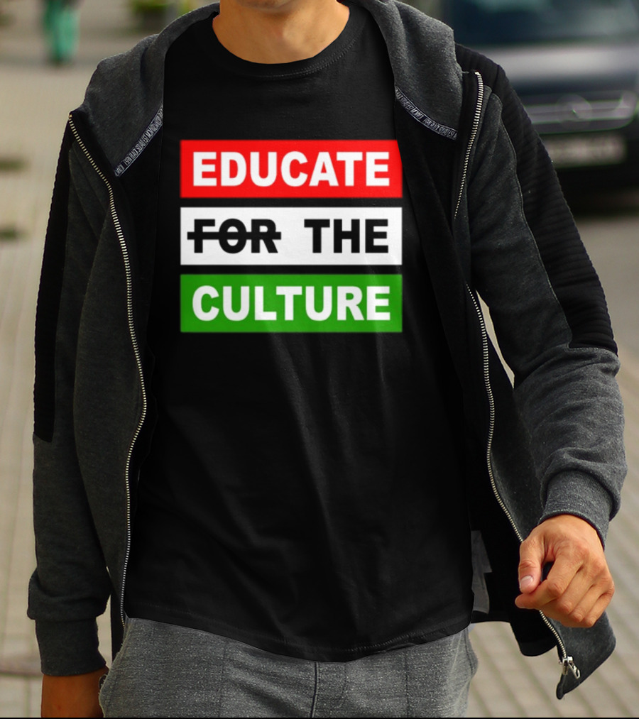 Hennessy Papi Educate The Culture Educate The Culture T-Shirt