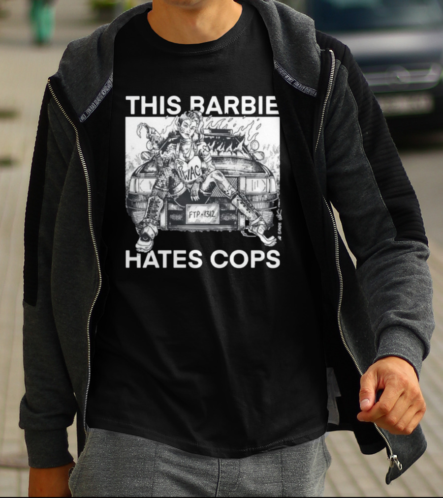 This Barbie Hates Cops Punkwithacamera WAC FTP 1312 T-Shirt