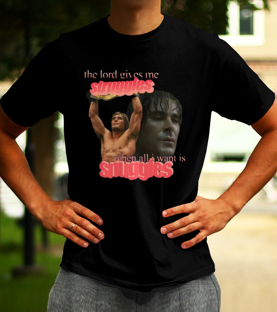 The Lord Gives Me Struggles When All I Want Is Snuggles Iron Claw T-Shirt
