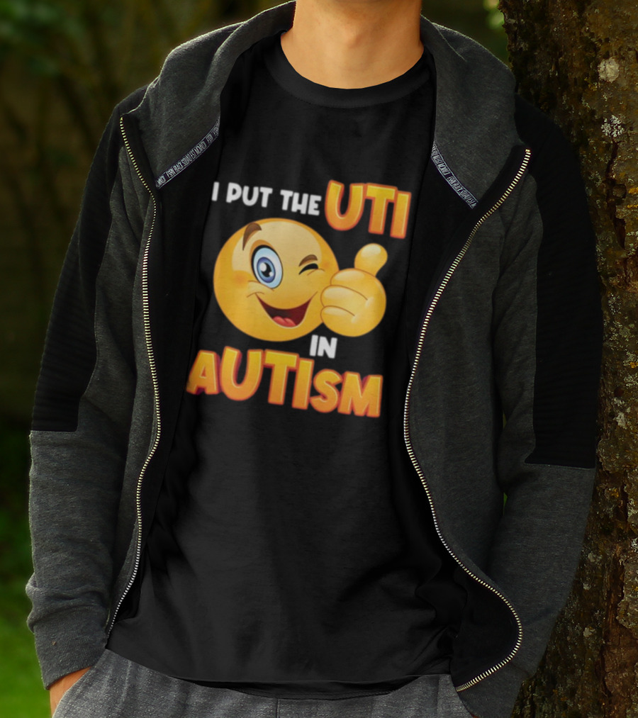I Put The Uti In Autism Funny Winking Emoji Thumbs Up T-Shirt