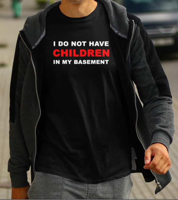 Luccainternational I Do Not Have Children In My Basement Black Background Red T-Shirt