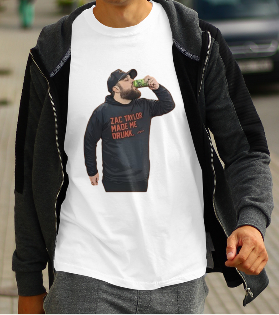 Zac Taylor Made Me Drunk The Garrison Drinking Scene T-Shirt
