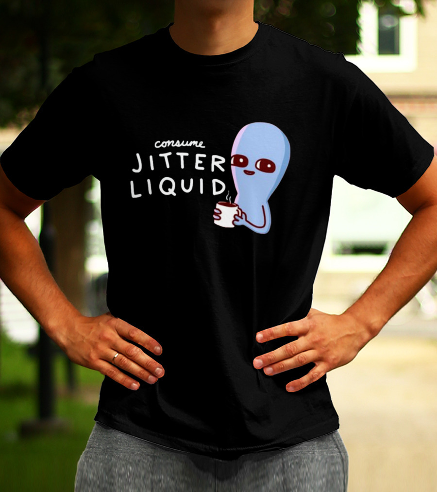 Consume Jitter Liquid Cute Alien With Coffee Mug T-Shirt