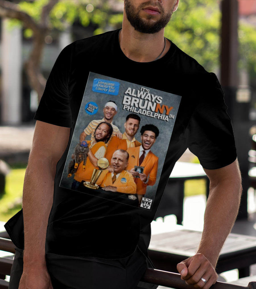 GangGang Cracks The Liberty Bell It's Always Brunny In Philadelphia NYK VB Bocker Back Pages T-Shirt