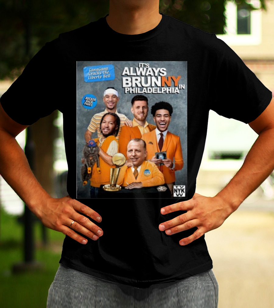 GangGang Cracks The Liberty Bell It's Always Brunny In Philadelphia NYK VB Bocker Back Pages T-Shirt