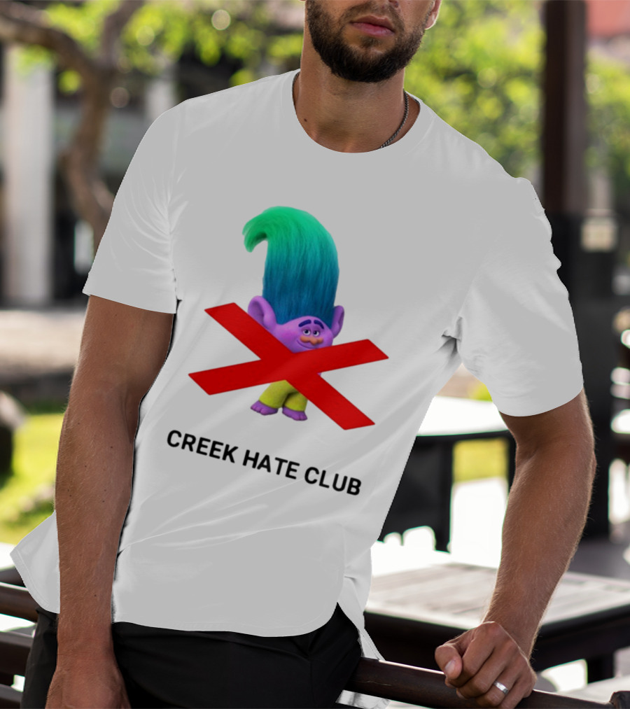 Creek Hate Club Trolls Character With Red X T-Shirt
