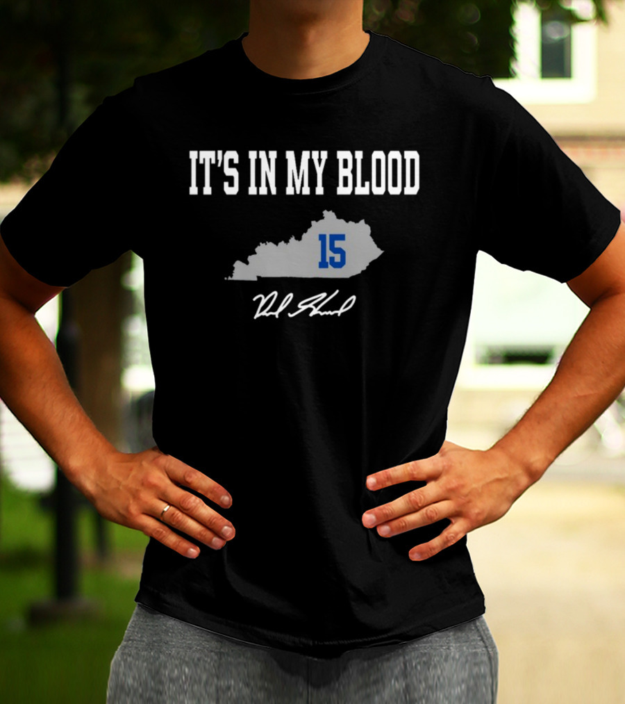 It's In My Blood Kentucky 15 T-Shirt