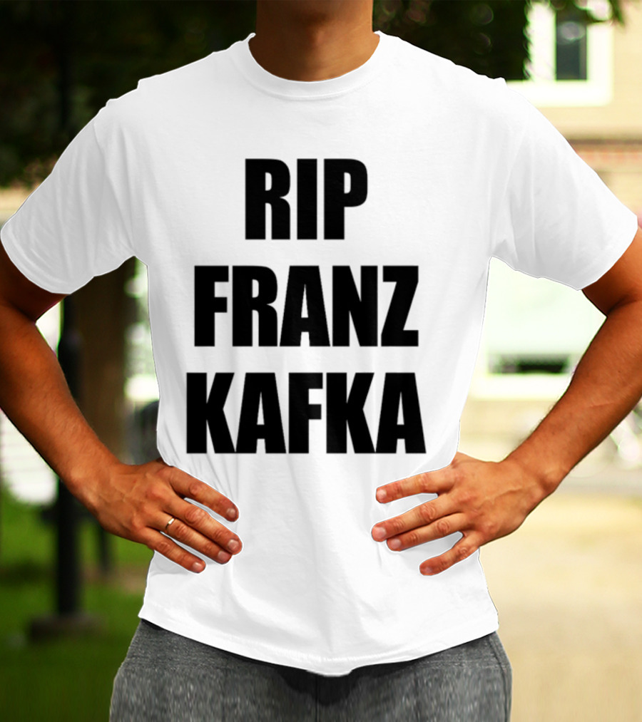 Gatamiseravel RIP Franz Kafka T-Shirt