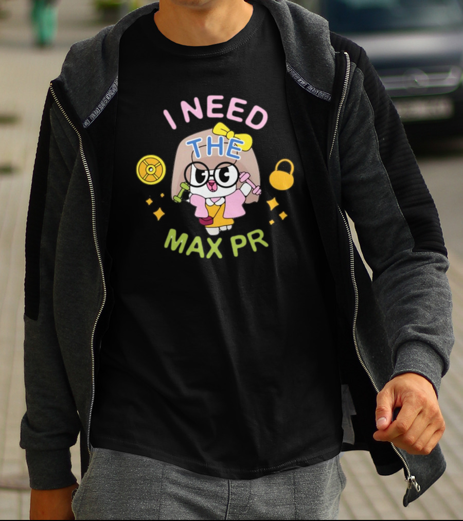 I Need The Max PR Cute Cartoon Fitness Enthusiast With Dumbbells And Kettlebell T-Shirt