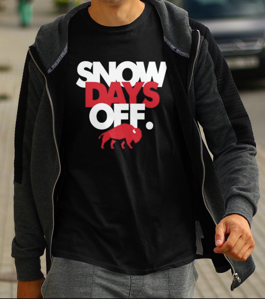 26Shirts Buffalo Snow Days Off T-Shirt