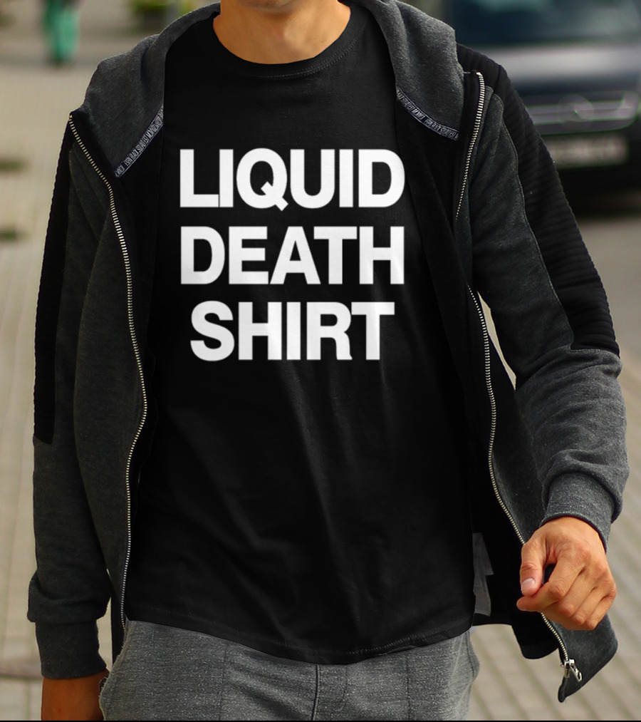Liquid Death T-Shirt