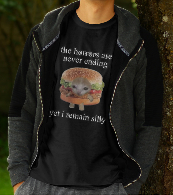 The Horrors Are Never Ending Yet I Remain Silly Cringeytees Burger Cat T-Shirt